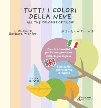 Immagine copertina libro Tutti i colori della neve-All the colours of snow. Ediz. multilingue