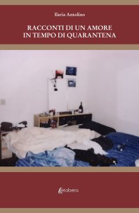 Immagine copertina libro Racconti di un amore in tempo di quarantena