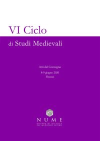 Immagine copertina libro VI Ciclo di Studi medievali. Atti del convegno (Firenze, 8-9 giugno 2020)
