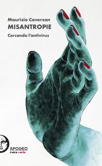 Immagine copertina libro Misantropie. Cercando l'antivirus. Ediz. illustrata