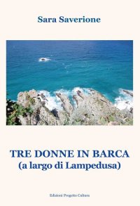 Immagine copertina libro Tre donne in barca (A largo di Lampedusa)
