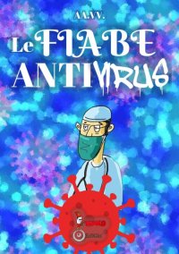 Immagine copertina libro Le fiabe antivirus