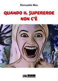 Immagine copertina libro Quando il Supereroe non c'è