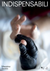 Immagine copertina libro Indispensabili. Infermieri all'Ospedale Santa Maria Nuova (Firenze, giugno 2020). Ediz. illustrata