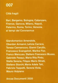 Immagine copertina libro Città fragili. Bari, Bergamo, Bologna, Catanzaro, Firenze, Genova, Milano, Napoli, Palermo, Roma, Torino, Venezia ai tempi del Coronavirus
