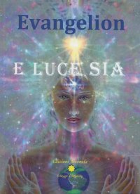 Immagine copertina libro E luce sia