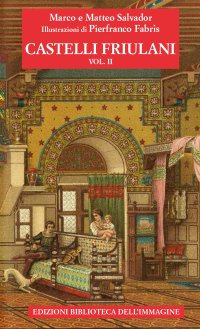 Immagine copertina libro Castelli friulani. Vol. 2