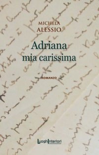 Immagine copertina libro Adriana mia carissima