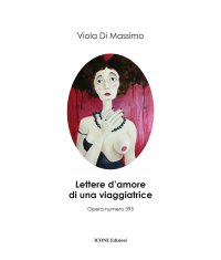 Immagine copertina libro Lettere d'amore di una viaggiatrice. Ediz. illustrata