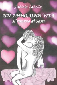 Immagine copertina libro Un anno, una vita. Il ritorno di Sara