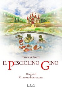 Immagine copertina libro Il pesciolino Gino