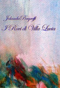 Immagine copertina libro I rovi di Villa Lucia. Nuova ediz.
