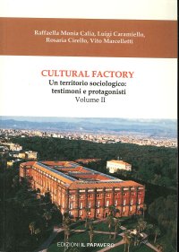 Immagine copertina libro Cultural factory. Vol. 2: Un territorio sociologico: testimoni e protagonisti