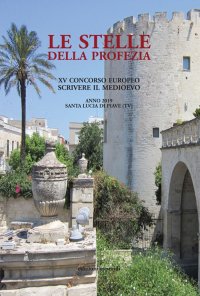 Immagine copertina libro Le stelle della profezia. 15° concorso europeo scrivere il Medioevo