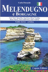 Immagine copertina libro Melendugno e Borgagne. Con Torre Specchia, San Foca, Roca Vecchia, Roca Nuova, Torre dell'Orso, Sant'Andrea