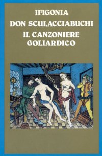 Immagine copertina libro Ifigonia-Don Sculacciabuchi-Il Canzoniere Goliardico