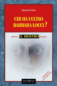 Immagine copertina libro Chi ha uciso Barbara Locci? Ediz. integrale