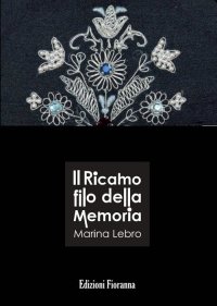 Immagine copertina libro Il ricamo filo della memoria