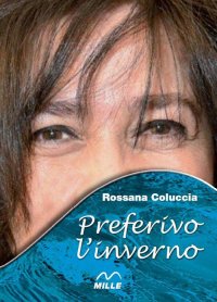 Immagine copertina libro Preferivo l'inverno