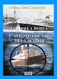 Immagine copertina libro L'Andrea Doria l'affondamento del Laconia