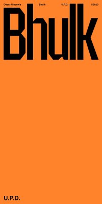 Immagine copertina libro Oscar Giaconia. Bhulk. U.P.D. Catalogo della mostra (Roma, 21 febbraio-26 giugno 2020). Ediz. italiana e inglese