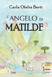 Immagine copertina libro L'angelo di Matilde