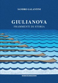 Immagine copertina libro Giulianova. Frammenti di storia