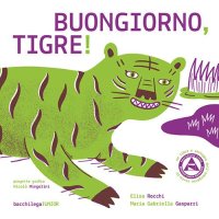 Immagine copertina libro Buongiorno tigre!