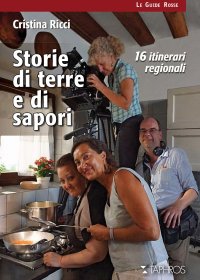 Immagine copertina libro Storie di terre e di sapori. 16 itinerari regionali