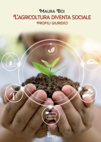 Immagine copertina libro L'agricoltura diventa sociale. Profili giuridici e didattici