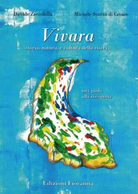 Immagine copertina libro Vivara. Storia, natura e cultura della riserva. Una guida alla riscoperta
