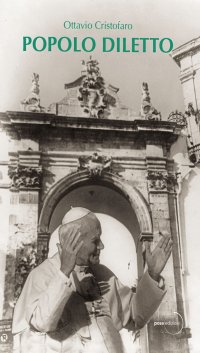 Immagine copertina libro Popolo diletto. Un omaggio a una delle personalità simbolo del Novecento
