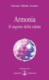 Immagine copertina libro Armonia. Il segreto della salute