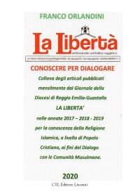 Immagine copertina libro La libertà. Conoscere per dialogare. Ediz. integrale