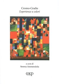 Immagine copertina libro Cromo-grafie. Esperienze a colori