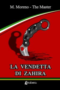 Immagine copertina libro La vendetta di Zahira