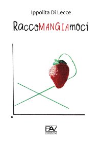 Immagine copertina libro Raccomangiamoci