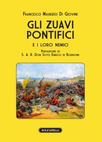 Immagine copertina libro Gli zuavi pontifici e i loro nemici