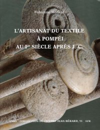 Immagine copertina libro L'artisanat du textile à Pompéi au Ier siècle après J.-C.