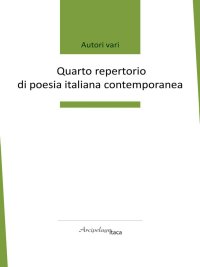 Immagine copertina libro Quarto repertorio di poesia italiana contemporanea