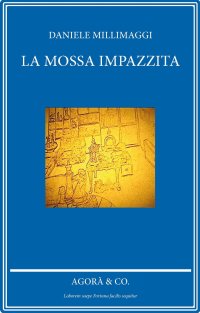 Immagine copertina libro La mossa impazzita