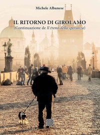 Immagine copertina libro Il ritorno di Girolamo (Continuazione de «Il treno della speranza»)
