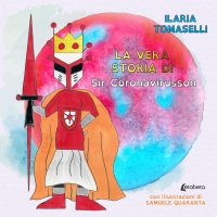 Immagine copertina libro La vera storia di Sir Coronavirusson