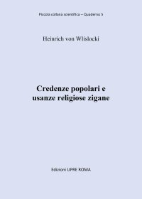 Immagine copertina libro Credenze popolari e usanze religiose zigane