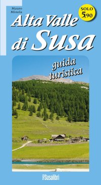Immagine copertina libro Alta Valle di Susa. Guida turistica