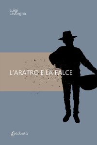 Immagine copertina libro L'aratro e la falce