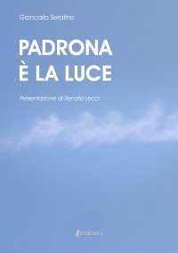 Immagine copertina libro Padrona è la Luce