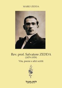 Immagine copertina libro Rev. prof. Salvatore Zedda (1879-1959). Vita, poesie e altri scritti