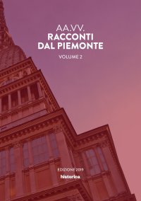 Immagine copertina libro Racconti dal Piemonte. Vol. 2