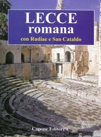 Immagine copertina libro Lecce romana. Con Rudiae e San Cataldo